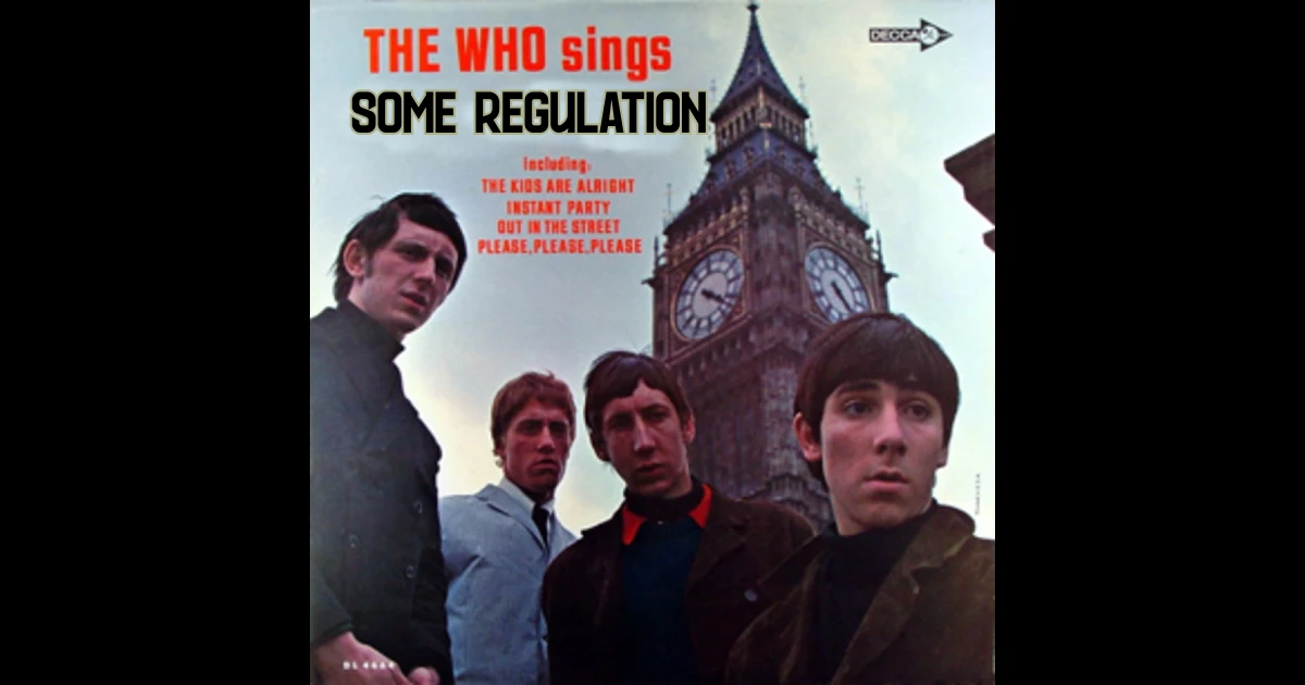 The Who plays Some Regulation
